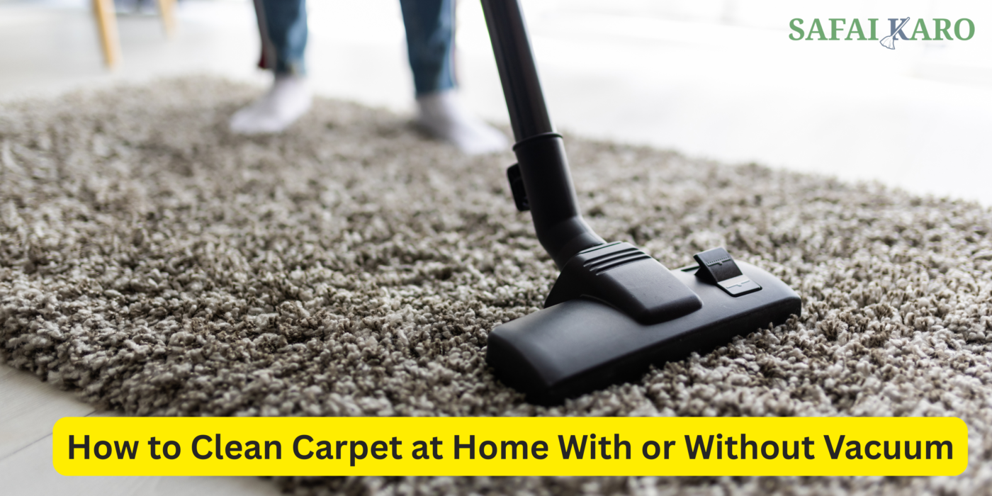 How to Clean Carpet at Home With or Without Vacuum